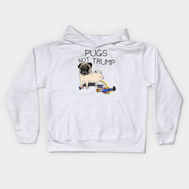 Pugs Not Trump Kids Hoodie by darklordpug